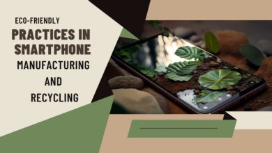 Eco-Friendly Practices in Smartphone Manufacturing and Recycling