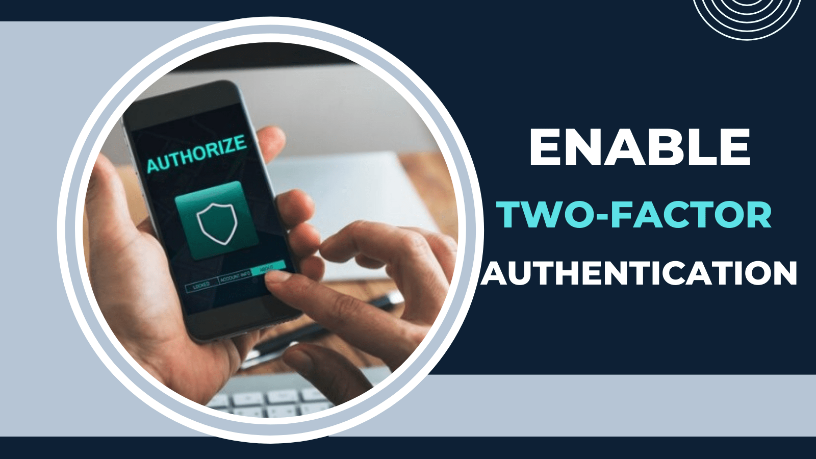 Enable Two-Factor Authentication
