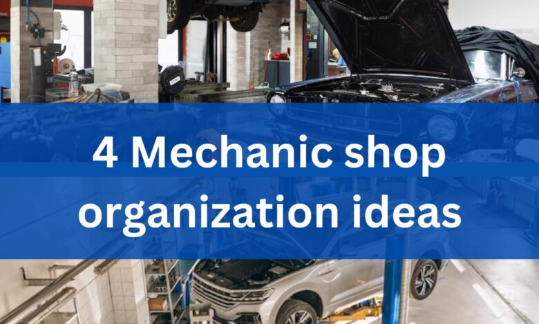 4 Mechanic shop organization ideas
