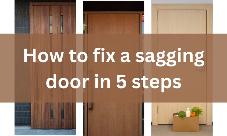 How to fix a sagging door in 5 steps