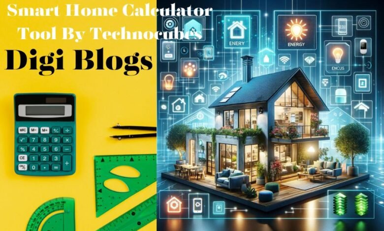 Smart Home Calculator Tool By Technocubes