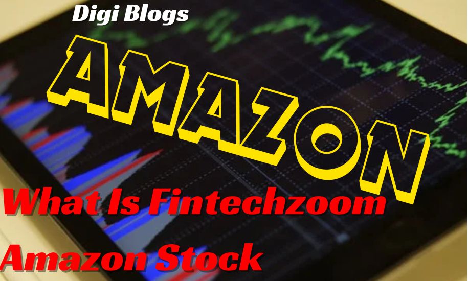 What Is Fintechzoom Amazon Stock