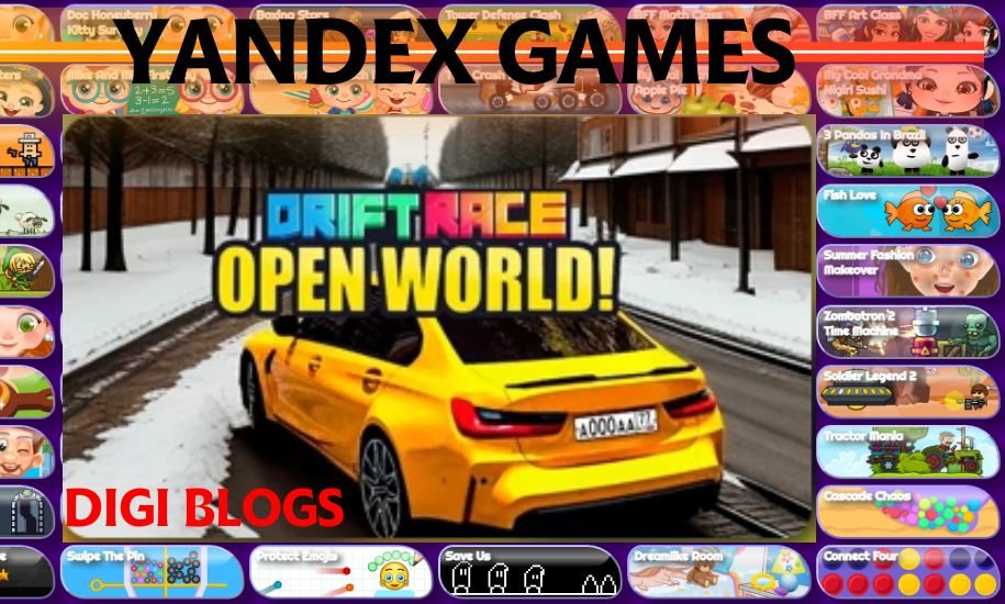 Yandex Games A New Era of Digital Gaming Digi Blogs